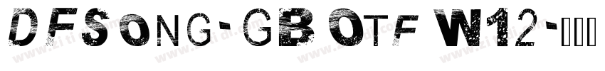 DFSong-GB Otf W12字体转换